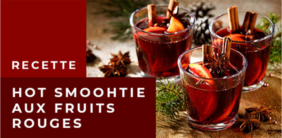 Hot smoothie aux Fruits Rouges