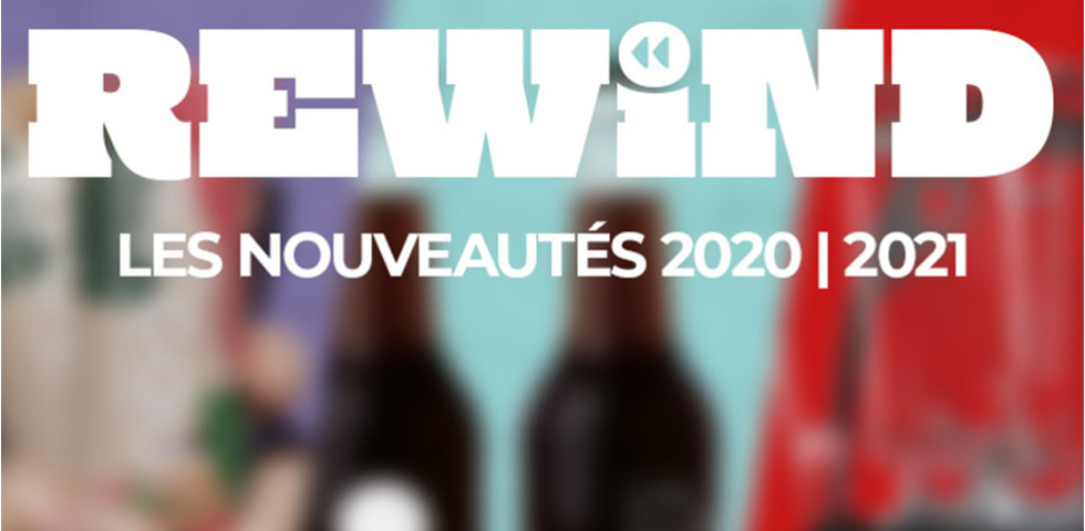REWIND | Les nouveautés 2020/2021